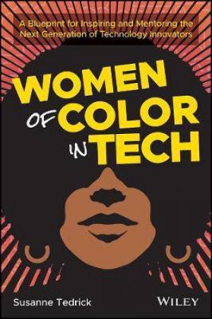 Women Of Color In Tech by Susanne Tedrick