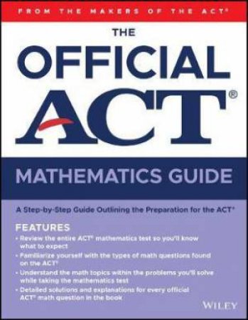 The Official ACT Mathematics Guide by Various