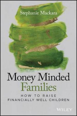 Money Minded Families by Stephanie W. Mackara