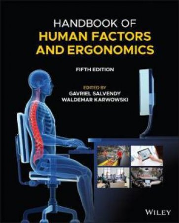 Handbook Of Human Factors And Ergonomics by Gavriel Salvendy & Waldemar Karwowski