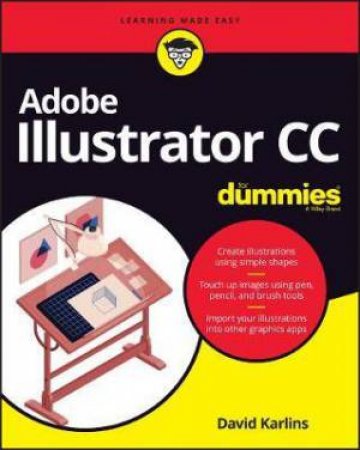 Adobe Illustrator CC For Dummies by David Karlins