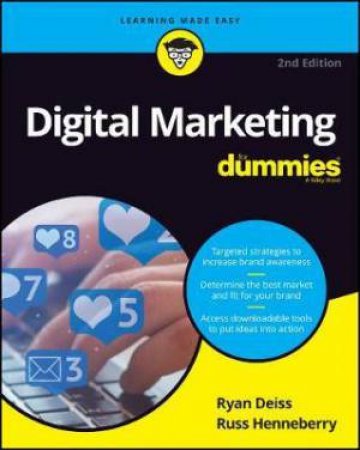 Digital Marketing For Dummies by Ryan Deiss & Russ Henneberry