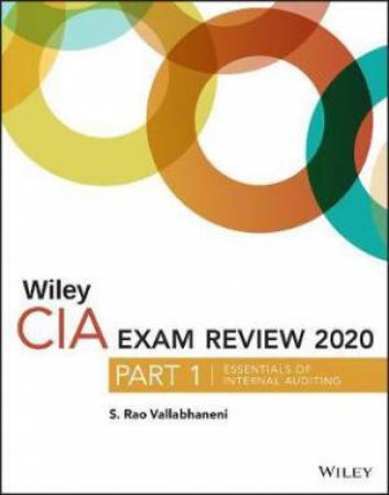 Wiley CIA Exam Review 2020, Part 1 by S. Rao Vallabhaneni