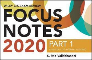 Wiley CIA Exam Review 2020 Focus Notes, Part 1 by S. Rao Vallabhaneni