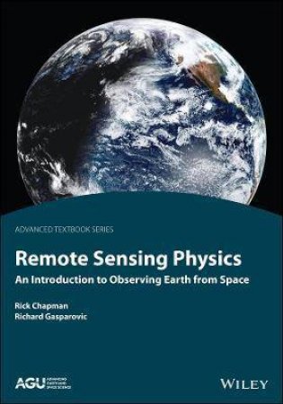 Remote Sensing Physics by Rick Chapman & Richard Gasparovic