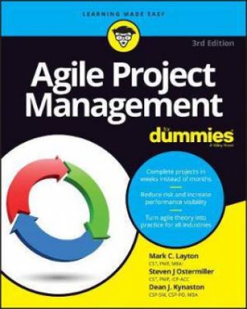 Agile Project Management For Dummies by Mark C. Layton & Steven J. Ostermiller & Dean J. Kynaston