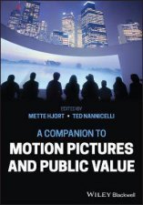 Companion To Motion Pictures And Public Value