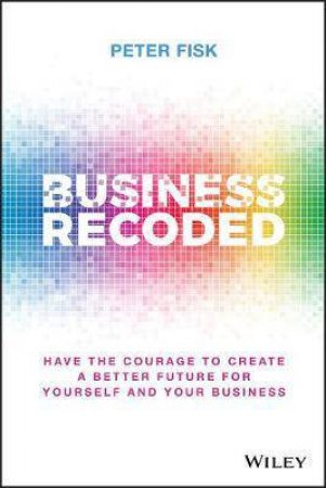 Business Recoded by Peter Fisk