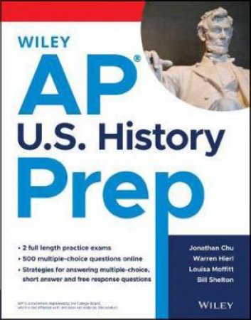 AP U.S. History Prep by Jonathan Chu & Warren Hierl & Louisa Moffitt & Bill Shelton