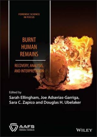 Burnt Human Remains by Sarah Ellingham & Joe Adserias-Garriga & Sara C. Zapico & Douglas H. Ubelaker