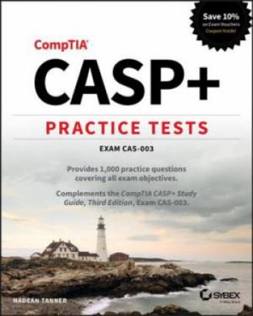 CASP+ Practice Tests by Nadean H. Tanner