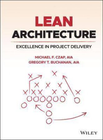 Lean Architecture by Michael F. Czap & Gregory T. Buchanan