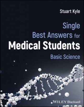 Single Best Answers for Medical Students by Stuart Kyle