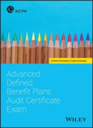 Advanced Defined Benefit Plans Audit Certificate Exam by Various