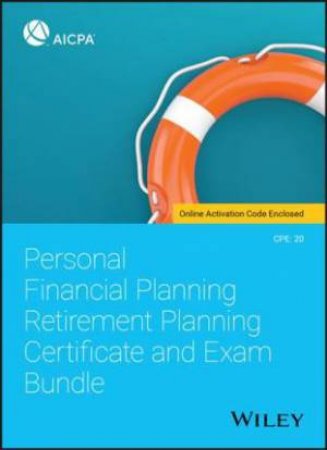 Personal Financial Planning Retirement Planning Certificate And Exam Bundle by Various