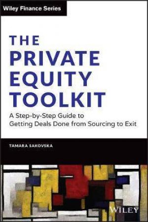 The Private Equity Toolkit by Tamara Sakovska