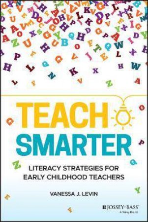 Teach Smarter by Vanessa J. Levin