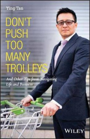 Don't Push Too Many Trolleys by Ying Tan