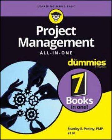 Project Management All-In-One For Dummies by Stanley E. Pornty