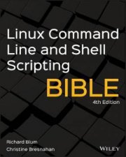 Linux Command Line And Shell Scripting Bible