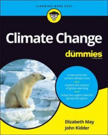 Climate Change For Dummies by Elizabeth May & John Kidder