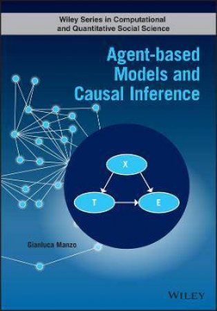 Agent-Based Models And Causal Inference by Gianluca Manzo