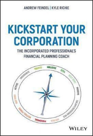 Kickstart Your Corporation by Andrew Feindel