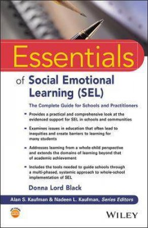 Essentials Of Social Emotional Learning (SEL) by Donna Lord Black & Andrew Kaufman & Nadeen L. Kaufman