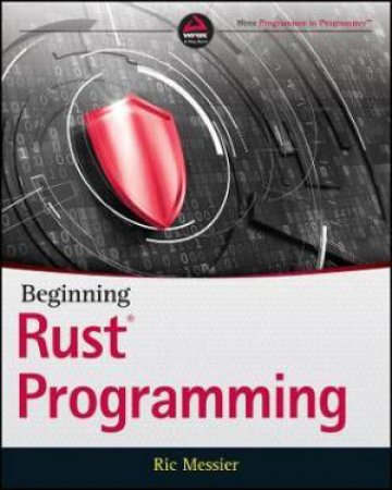 Beginning Rust Programming by Ric Messier