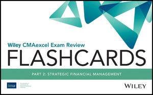 Wiley CMAexcel Exam Review 2021 Flashcards, Part 2 by Various