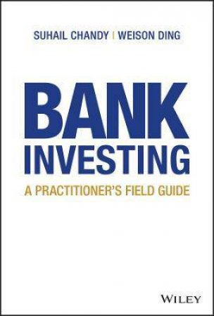 Bank Investing by Suhail Chandy & Weison Ding