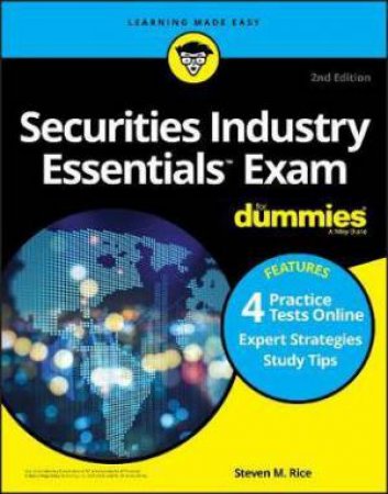 Securities Industry Essentials Exam For Dummies With Online Practice Tests by Steven M. Rice