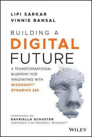 Building A Digital Future by Lipi Sarkar & Vinnie Bansal