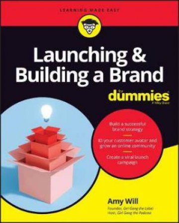 Launching & Building A Brand For Dummies by Amy Will