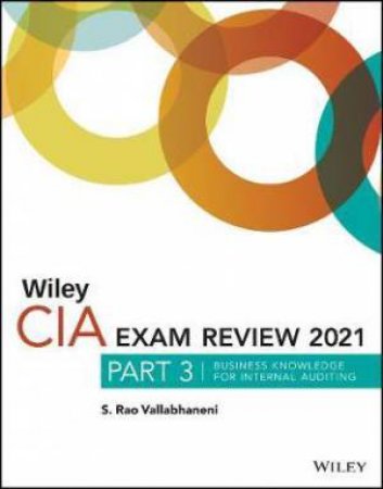 Wiley CIA Exam Review 2021, Part 3 by S. Rao Vallabhaneni