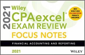 Wiley CPAexcel Exam Review 2021 Focus Notes by Various