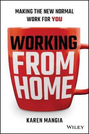 Working From Home by Karen Mangia