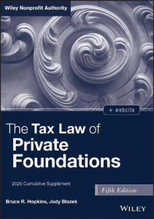 The Tax Law of Private Foundations by Bruce R. Hopkins