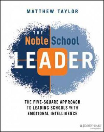 The Noble School Leader by Matthew Taylor