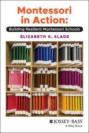 Montessori In Action by Elizabeth Slade