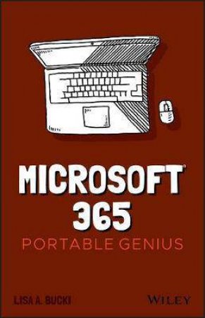 Microsoft 365 Portable Genius by Lisa A. Bucki