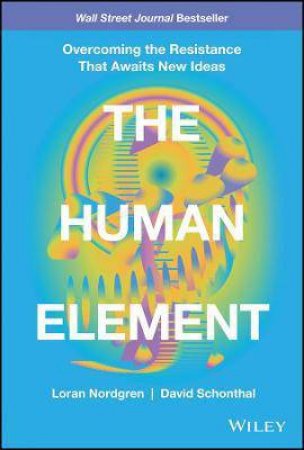 The Human Element by Loran Nordgren & David Schonthal