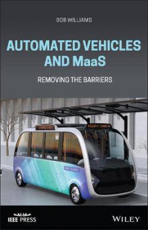 Automated Vehicles And MaaS by Bob Williams