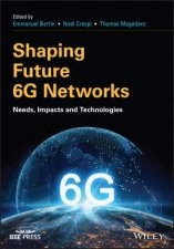 Shaping Future 6G Networks