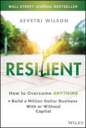 Resilient by Sevetri Wilson