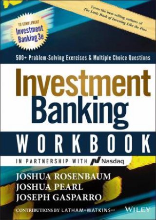 Investment Banking by Joshua Rosenbaum & Joshua Pearl