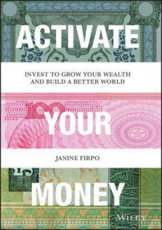 Activate Your Money by Janine Firpo