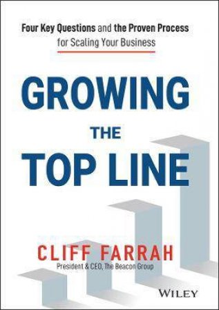 Growing The Top Line by Cliff Farrah