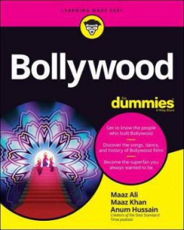 Bollywood For Dummies by Anum Hussain & Maaz Ali & Maaz Khan