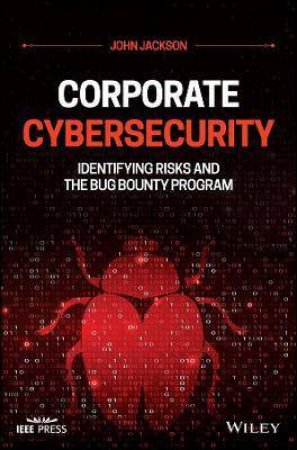 Corporate Cybersecurity by John Jackson